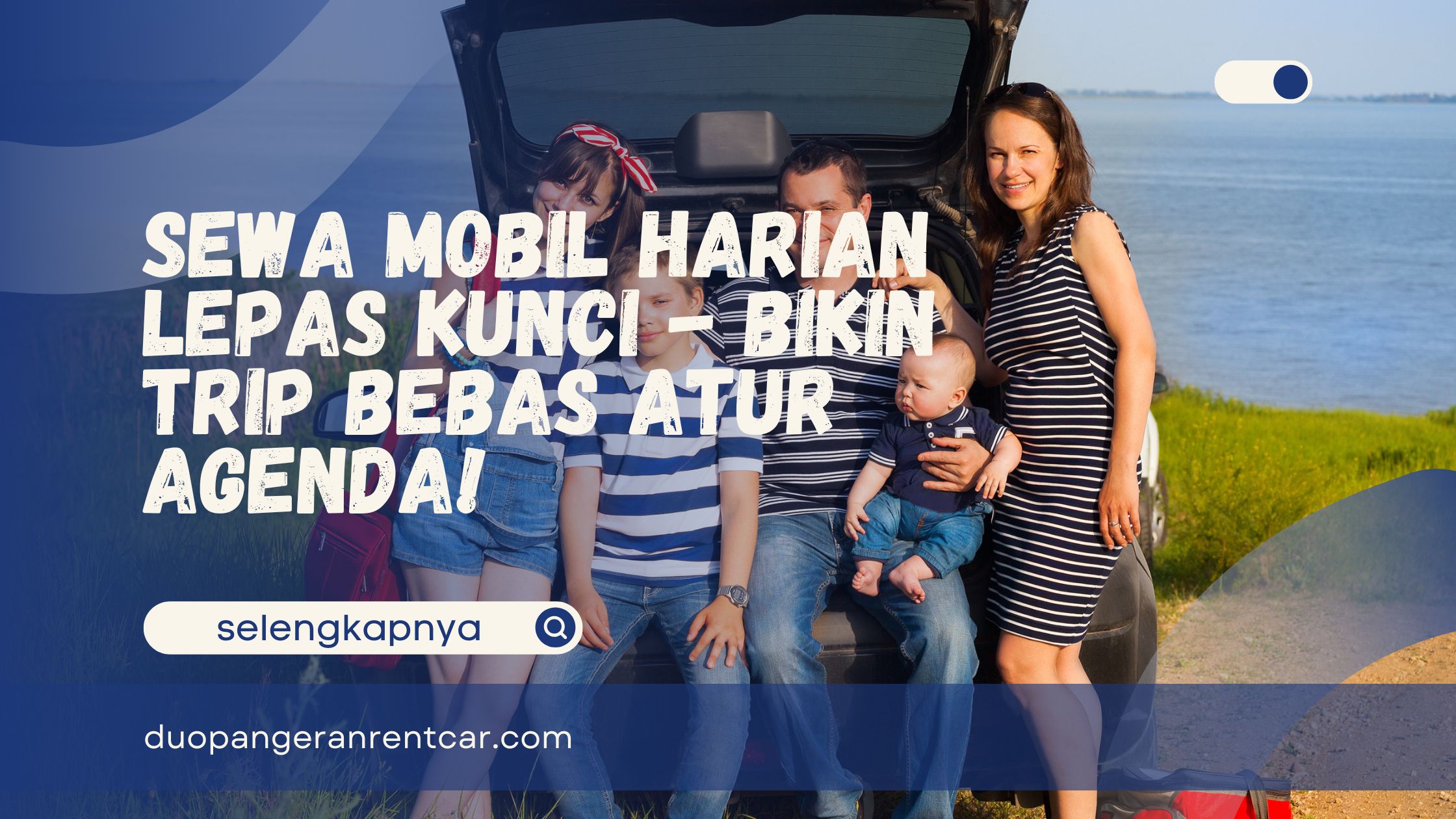 Sewa Mobil Harian Lepas Kunci