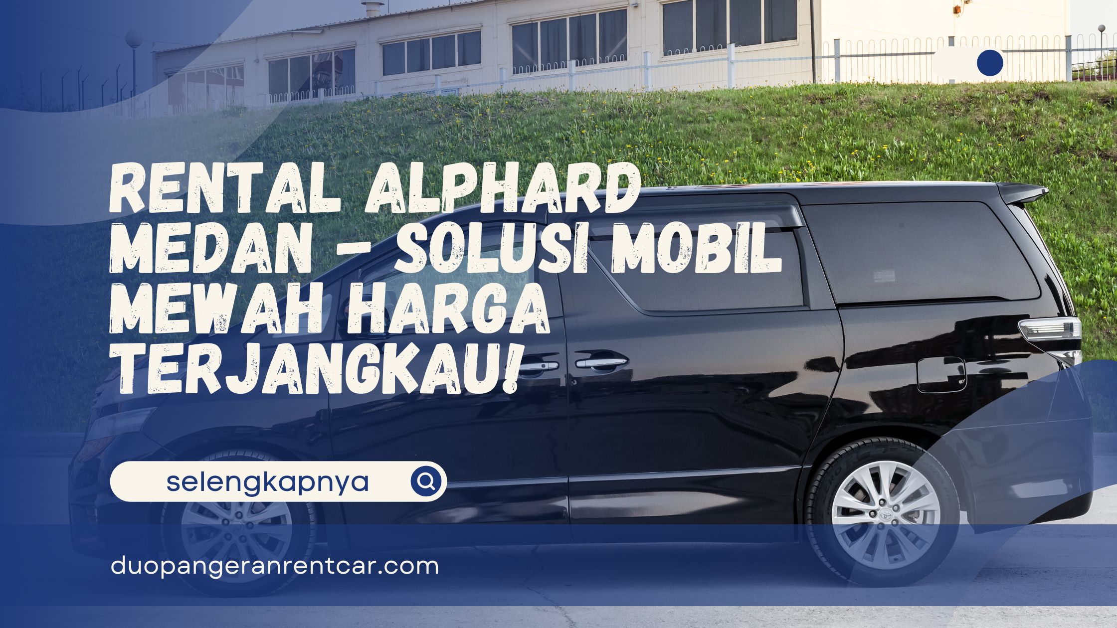 Rental Alphard Medan