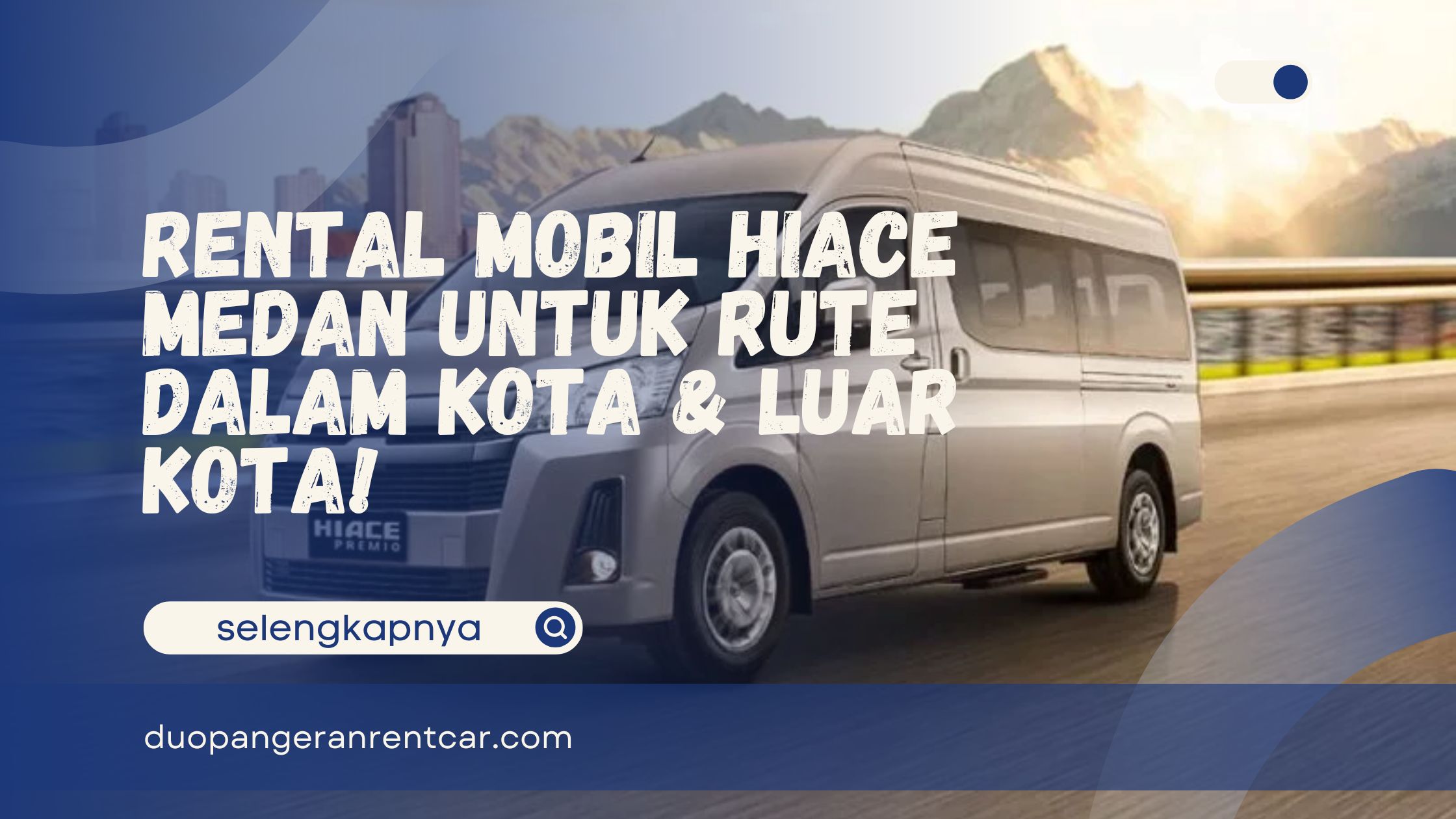 Rental Mobil Hiace Medan