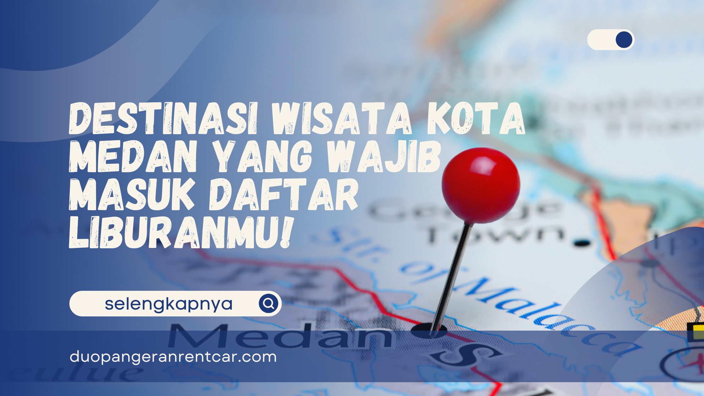 Destinasi Wisata Kota Medan