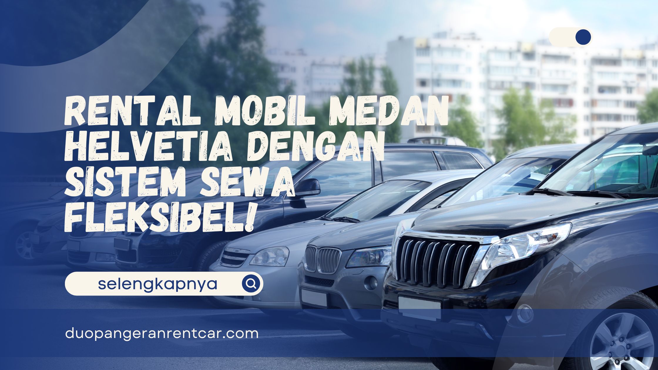 Rental Mobil Medan Helvetia