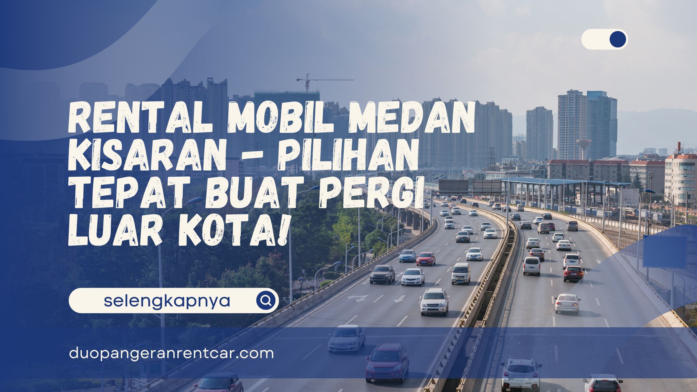 Rental Mobil Medan Kisaran