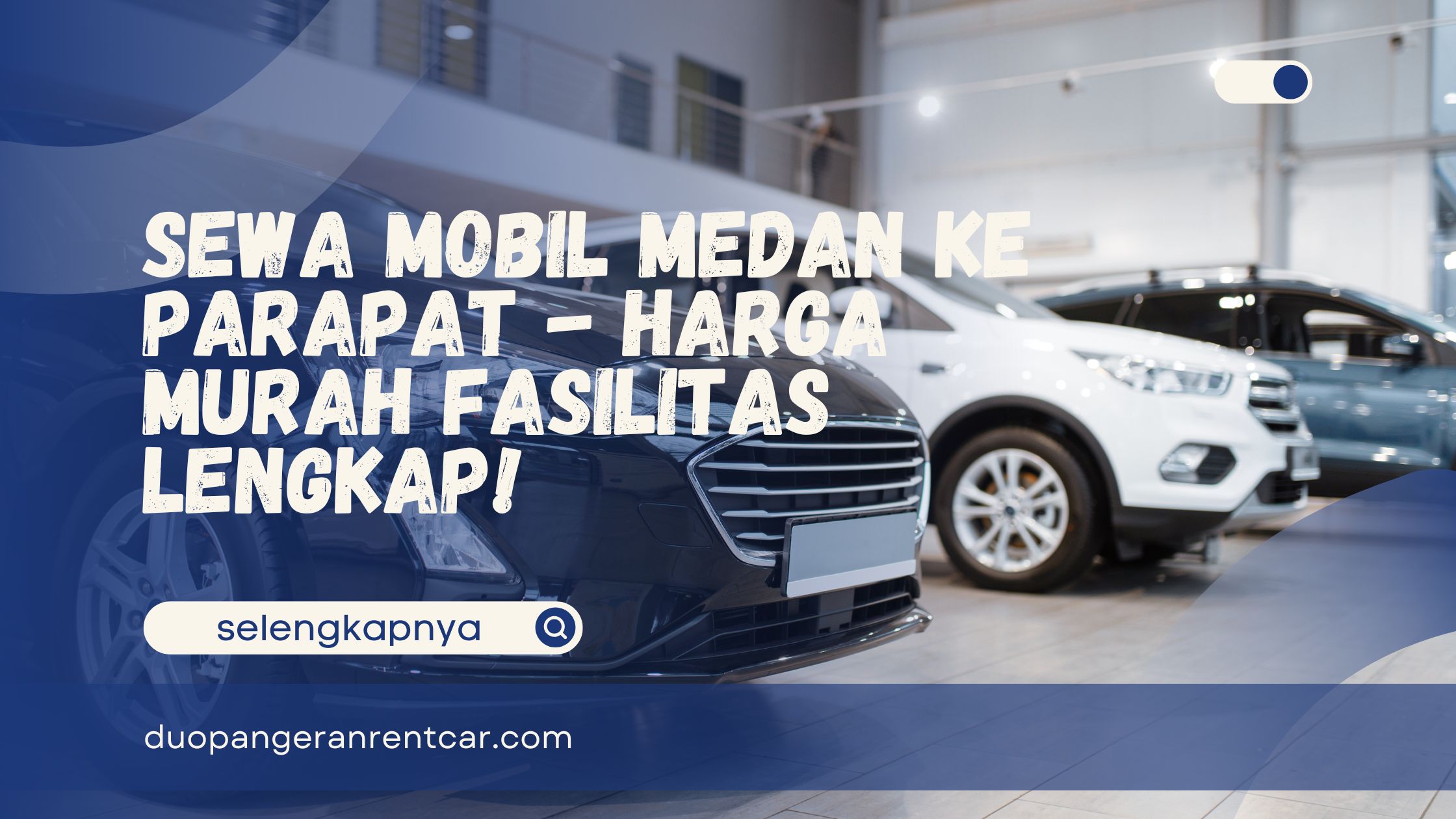 Sewa Mobil Medan ke Parapat