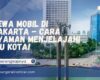 Sewa Mobil di Jakarta