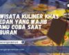 Wisata Kuliner Khas Medan