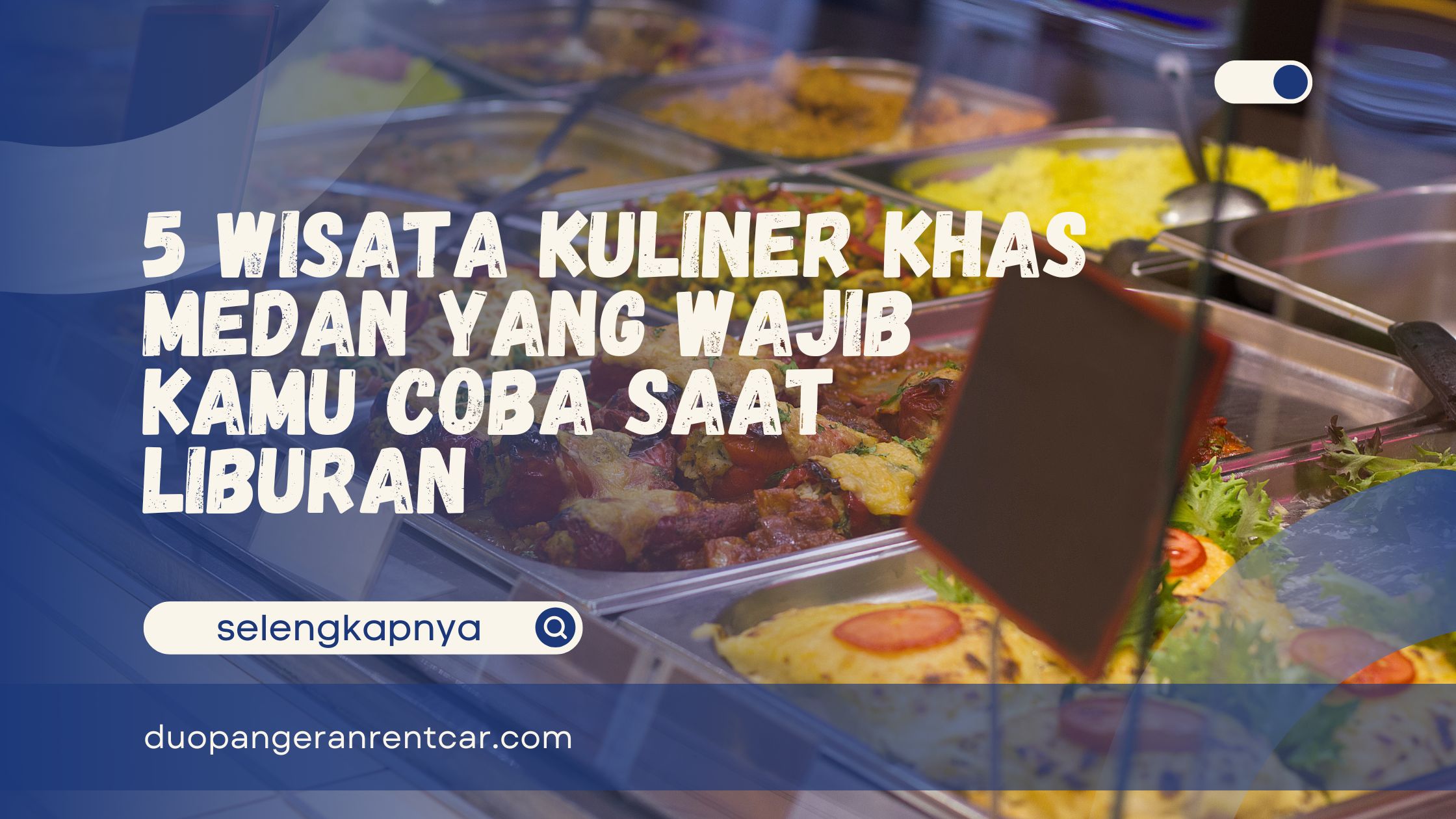 Wisata Kuliner Khas Medan