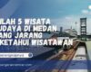 Wisata Budaya di Medan