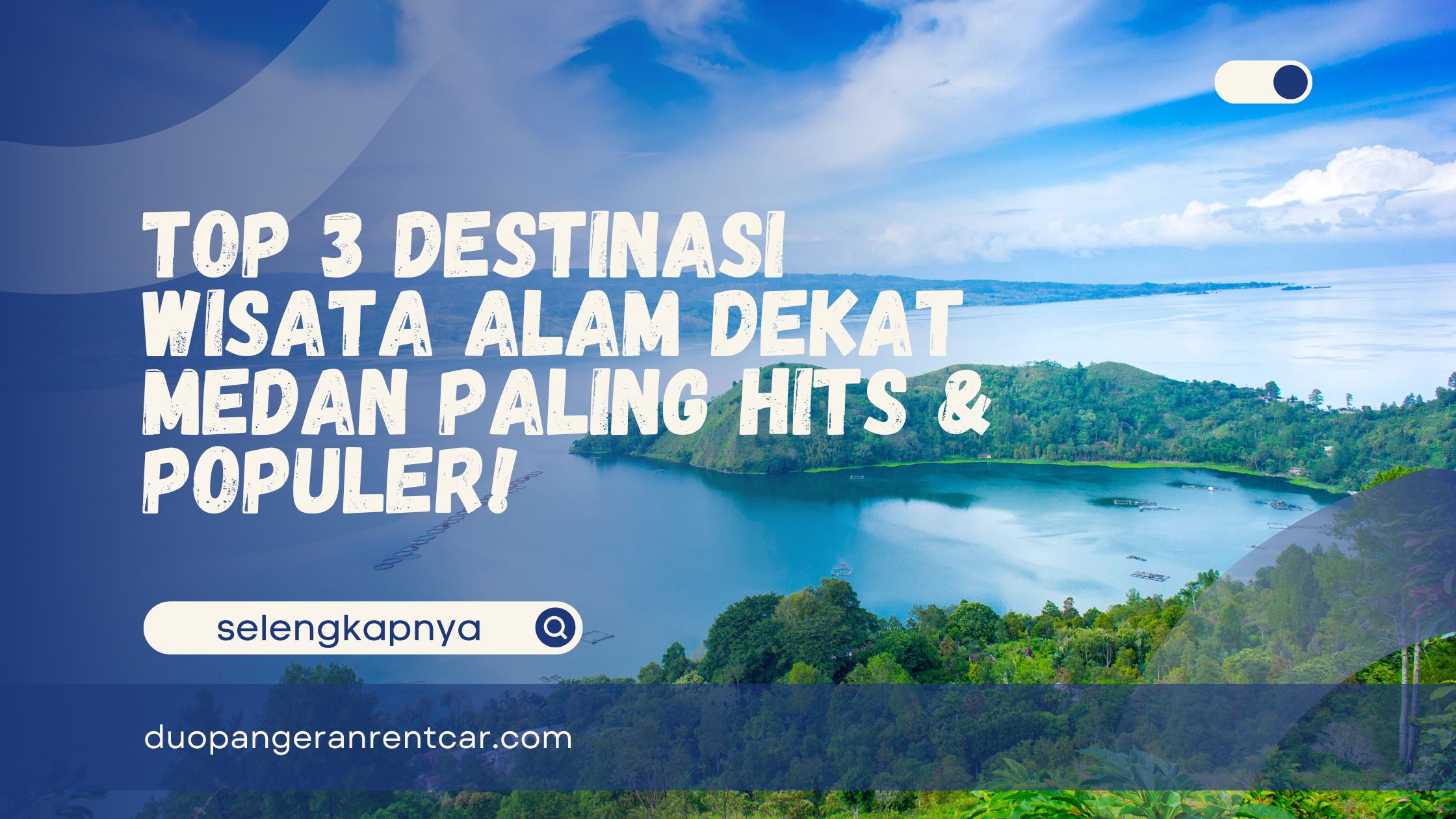 Wisata Alam Dekat Medan