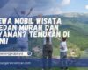 Sewa Mobil Wisata Medan