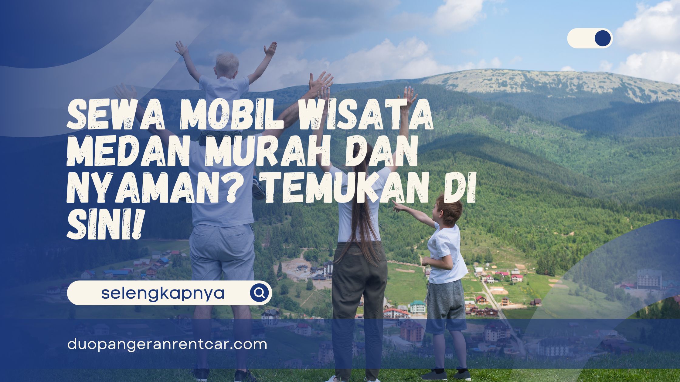Sewa Mobil Wisata Medan