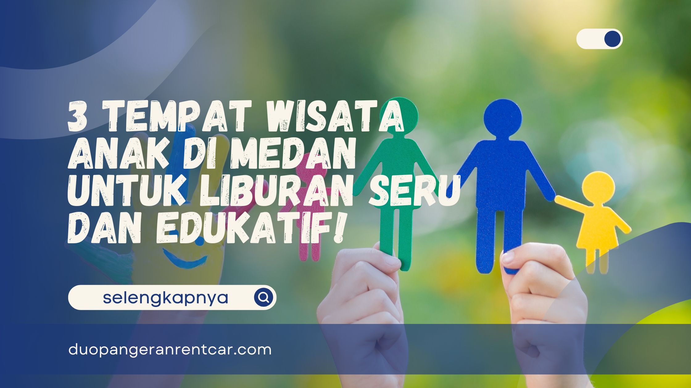 Tempat Wisata Anak di Medan