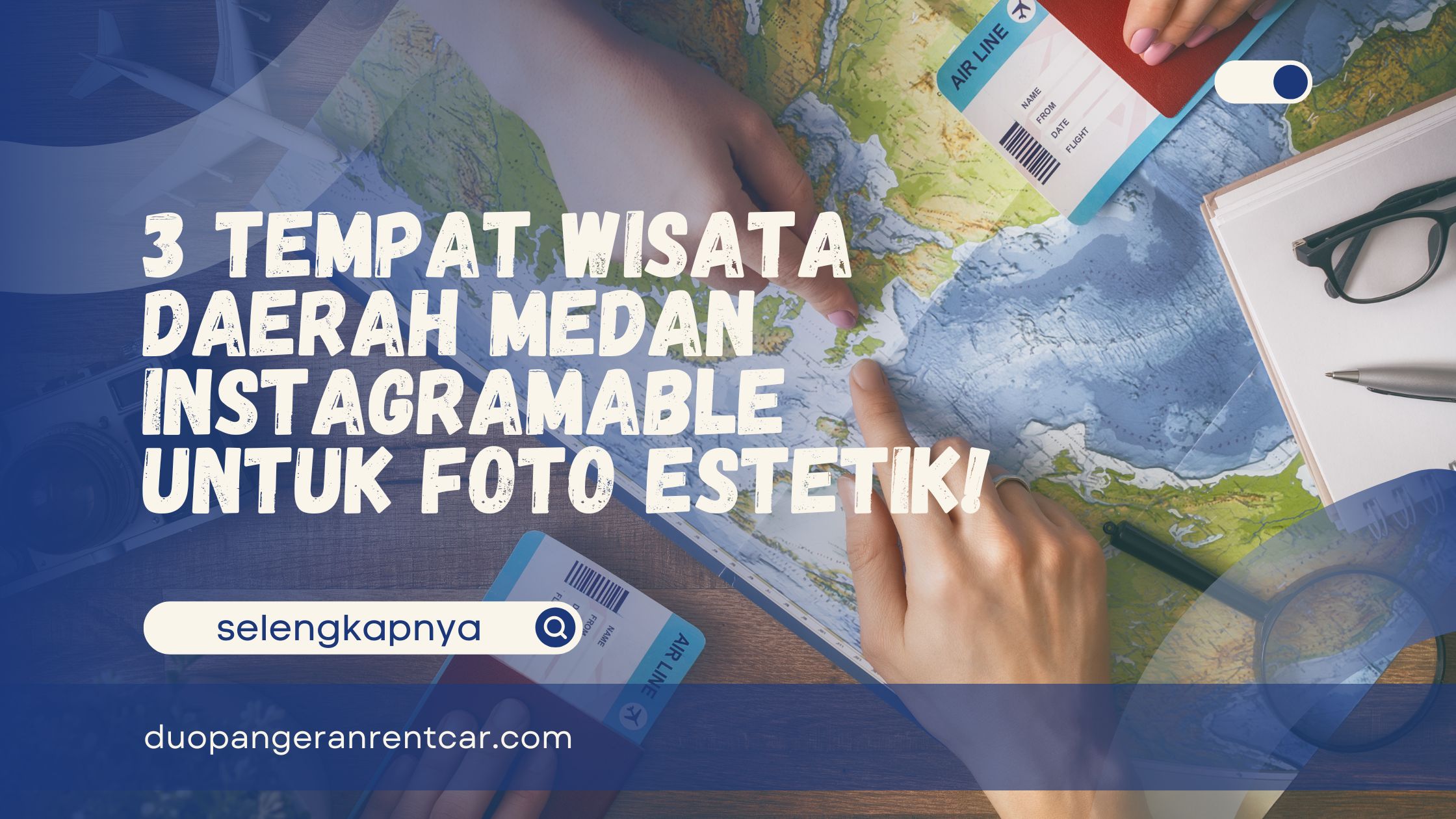 Tempat Wisata Daerah Medan