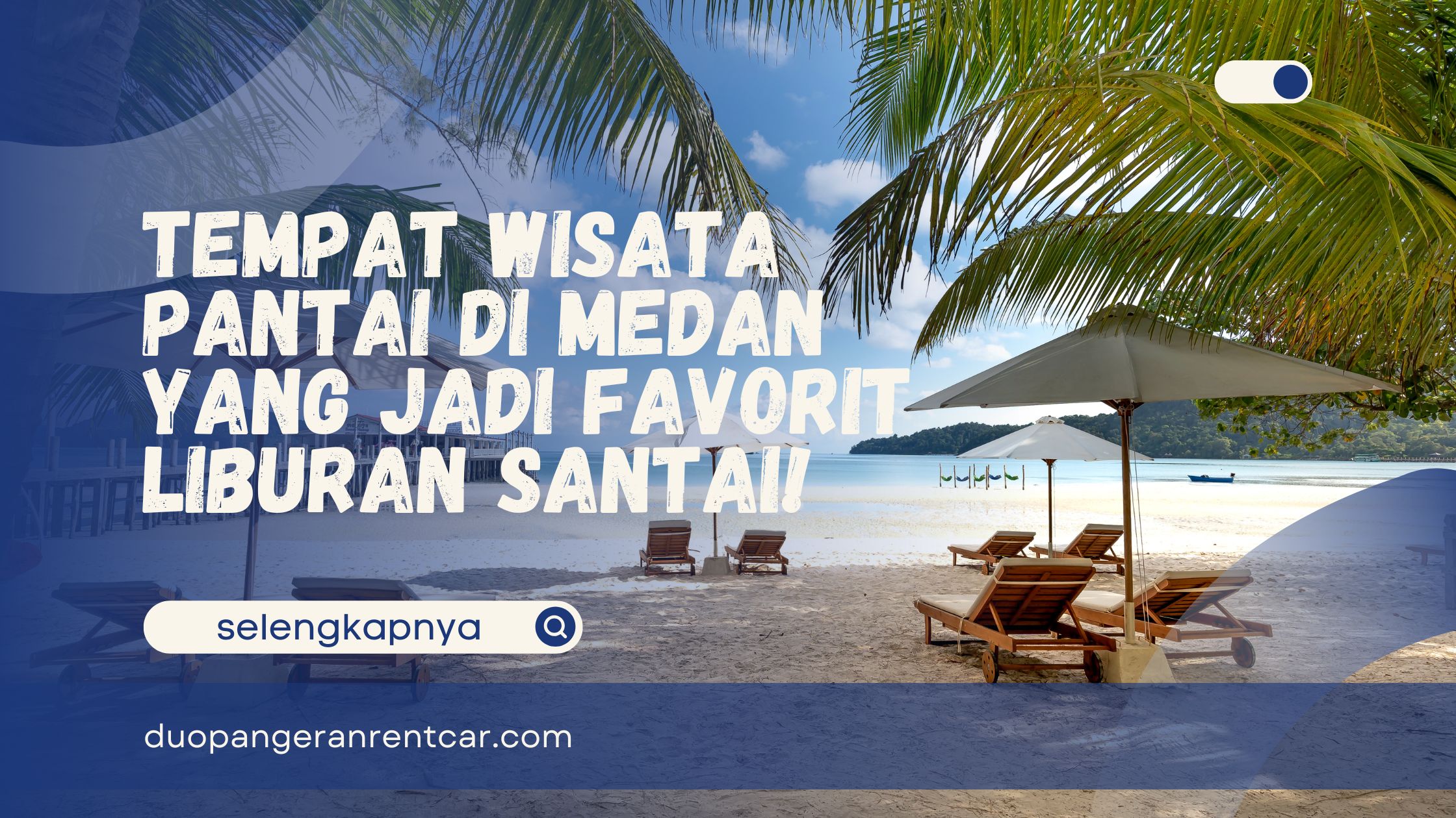 Tempat Wisata Pantai Di Medan