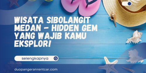 Wisata Sibolangit Medan
