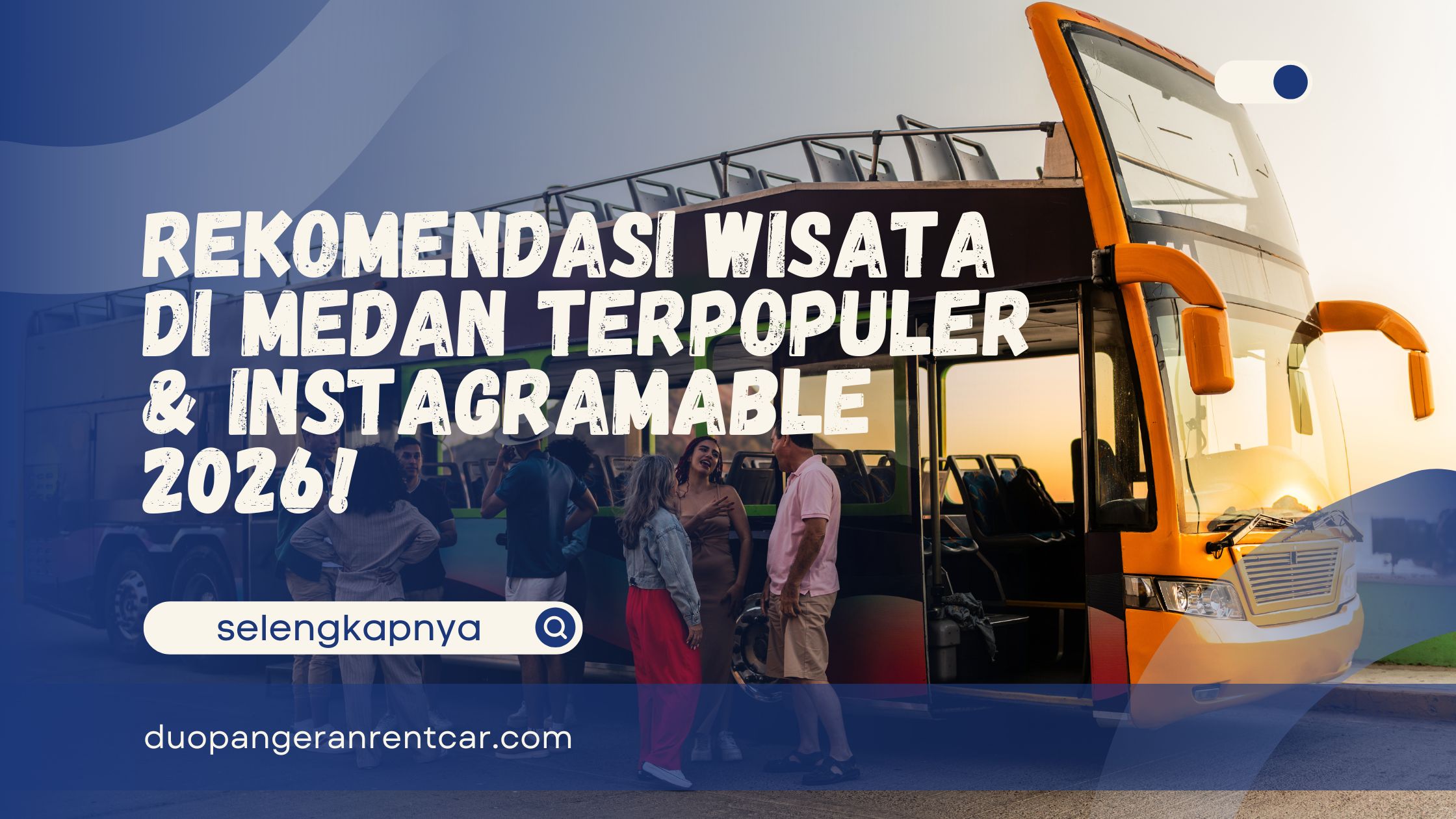 Rekomendasi Wisata di Medan