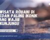 Wisata Rohani di Medan