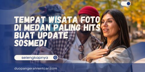 Tempat Wisata Foto di Medan