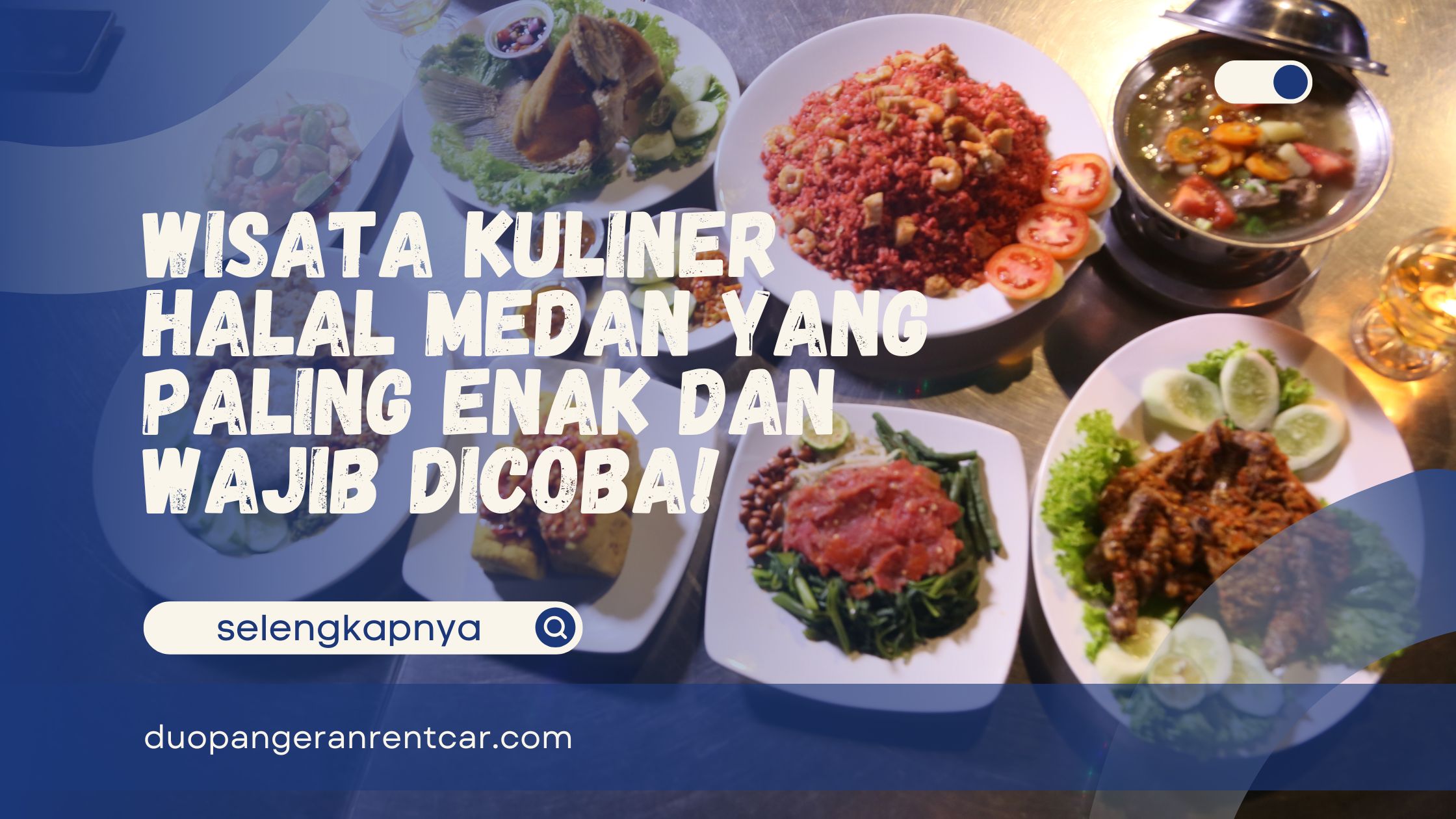 Wisata Kuliner Halal Medan