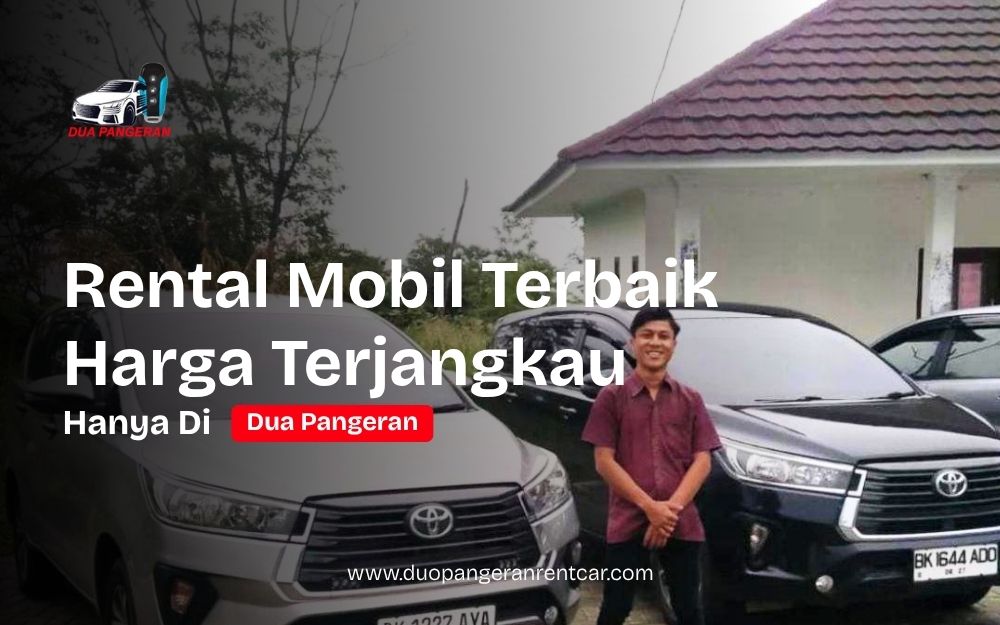 rental mobil terbaik di medan dua pangeran terpercaya dan nyaman