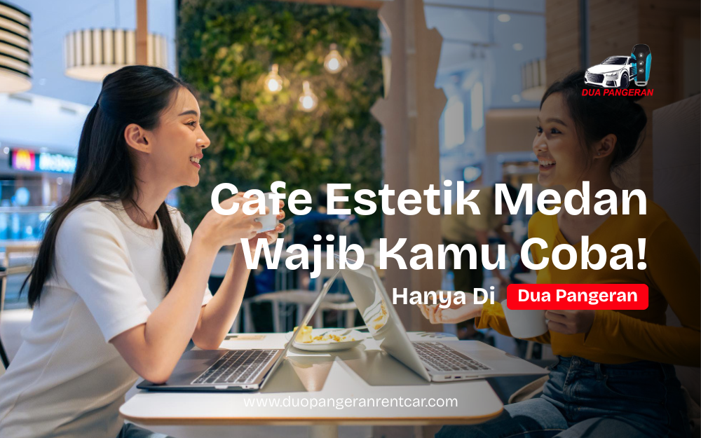 Cafe Estetik Medan | Tempat Nongkrong Instagramable & Nyaman