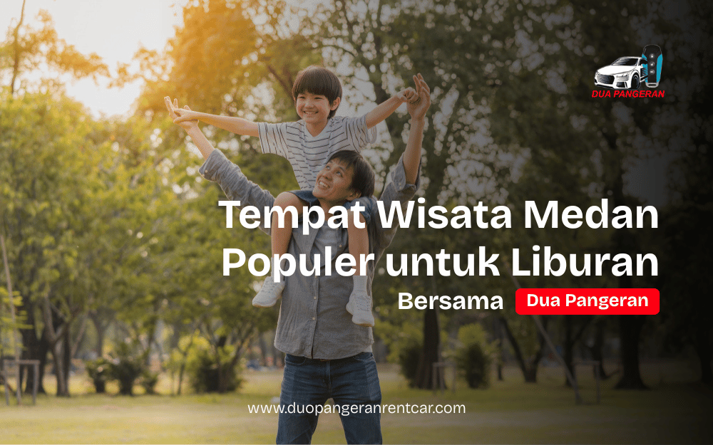 Tempat Wisata Medan yang Populer