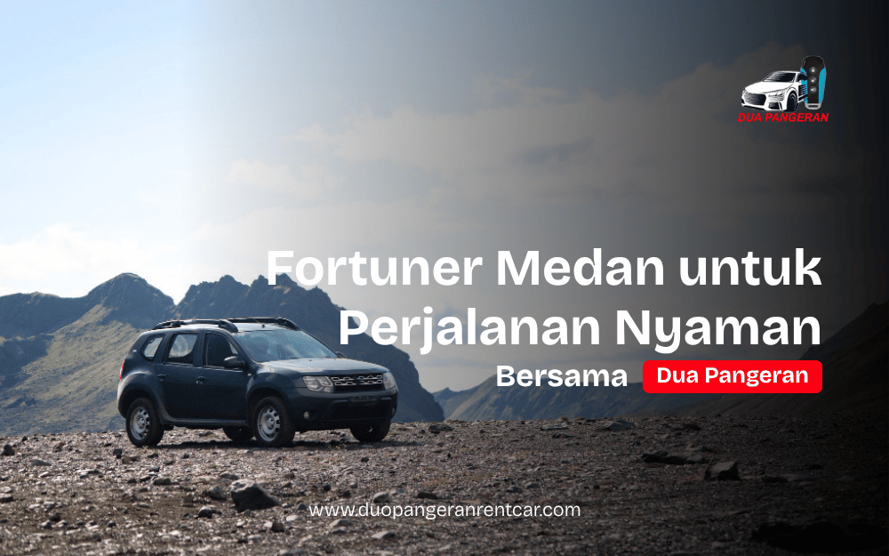 Fortuner Medan Dua Pangeran Rent Car
