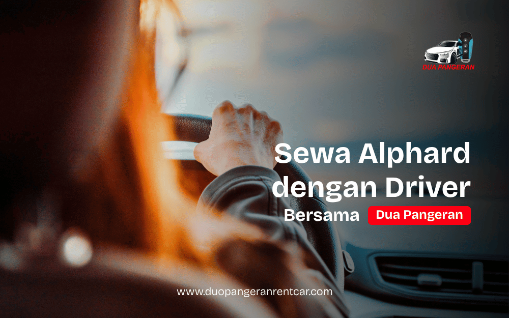 Sewa Alphard Medan bersama Dua Pangeran Rent Car