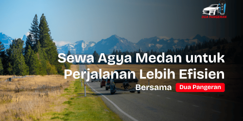 Sewa Agya Medan di Dua Pangeran Rent Car